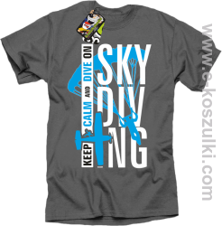 Skydiving keep calm and dive on - koszulka męska szara