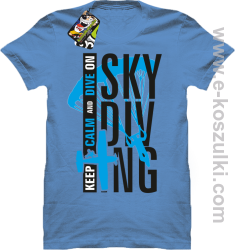 Skydiving keep calm and dive on - koszulka męska błękitna