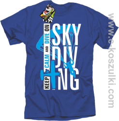Skydiving keep calm and dive on - koszulka męska niebieska