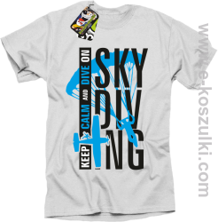 Skydiving keep calm and dive on - koszulka męska biała