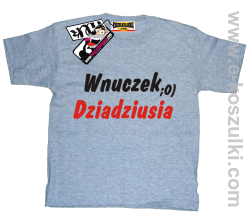 Wnuczek dziadziusia koszulka dziecięca - melanż