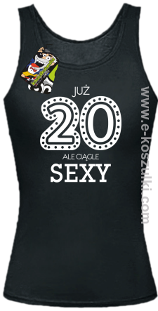 Już 20-stka ale ciągle sexy - top damski czarny