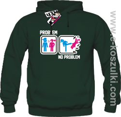 Problem No Problem - bluza męska z kapturem - butelkowy