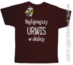 Najfajniejszy urwis w okolicy - koszulka dziecięca brązowa