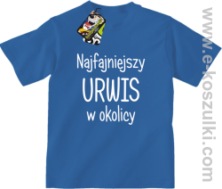 Najfajniejszy urwis w okolicy - koszulka dziecięca niebieska
