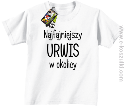 Najfajniejszy urwis w okolicy - koszulka dziecięca biała