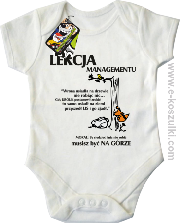 Lekcja managementu - morał musisz być na górze - body dziecięce