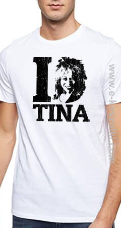 I love Tina Turner- koszulka męska