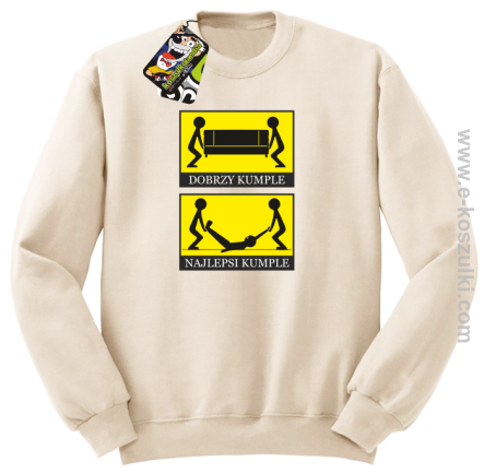 Dobrzy kumple, najlepsi kumple- Bluza bez kaptura beżowa