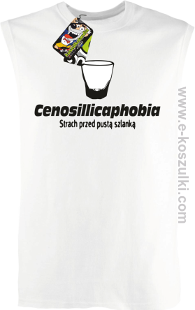 Cenosillicaphobia strach przed szklanką - bezrękawnik męski biały
