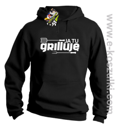 Ja tu grilluję - bluza z kapturem  czarny