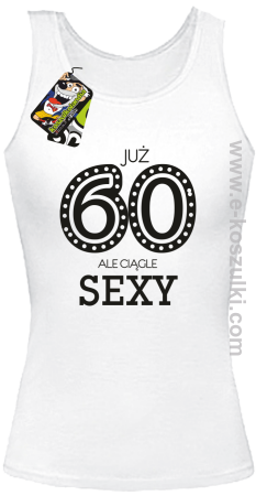 Już 60-tka ale ciągle sexy - top damski