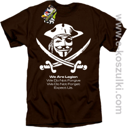 Anonymous We are Legion We Do Not Forget We Do Not Forgive Expect Us - koszulka z nadrukiem brązowa