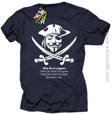 Anonymous We are Legion We Do Not Forget We Do Not Forgive Expect Us - koszulka z nadrukiem 