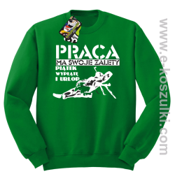 Praca ma swoje zalety piątek wypłatę i urlop - bluza bez kaptura zielona