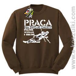 Praca ma swoje zalety piątek wypłatę i urlop - bluza bez kaptura brązowa