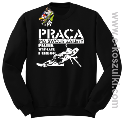 Praca ma swoje zalety piątek wypłatę i urlop - bluza bez kaptura czarna