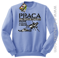 Praca ma swoje zalety piątek wypłatę i urlop - bluza bez kaptura błękitna