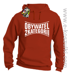 Obywatel Drugiej Kategorii - bluza z kapturem pomarańczowa