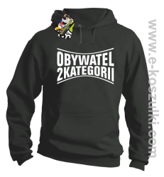 Obywatel Drugiej Kategorii - bluza z kapturem szara