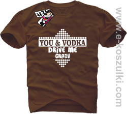 You & Vodka - koszulka męska - brązowy