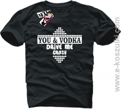 You & Vodka - koszulka męska - czarny