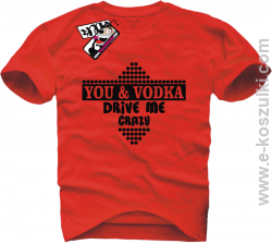You & Vodka - koszulka męska - czerwony