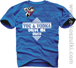 You & Vodka - koszulka męska - niebieski