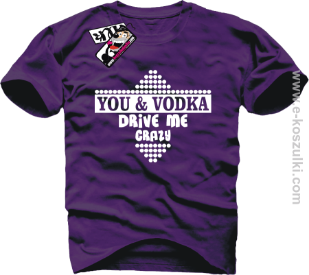 You & Vodka - koszulka męska
