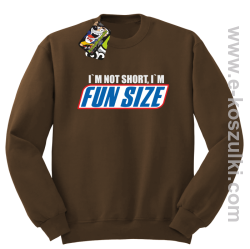 I`m not short i`m FunSize - bluza bez kaptura STANDARD brązowa
