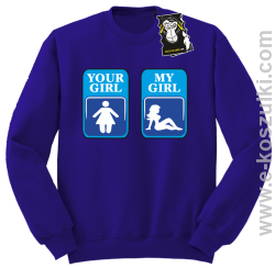 Your Girl, my girl - bluza prawdziwego faceta bez kaptura fioletowa