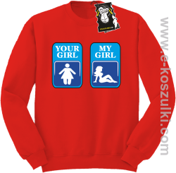 Your Girl, my girl - bluza prawdziwego faceta bez kaptura czerwona