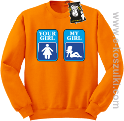 Your Girl, my girl - bluza prawdziwego faceta bez kaptura pomarańczowa
