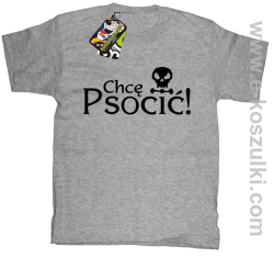 Chcę psocić - koszulka dziecięca melanżowa