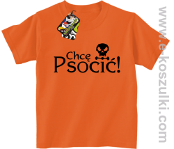 Chcę psocić - koszulka dziecięca pomarańczowa