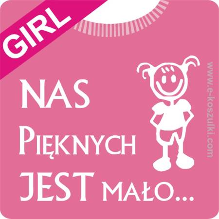 Nas pięknych jest mało - koszulka damska