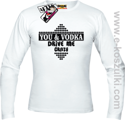 You & Vodka - longsleeve męski - biały