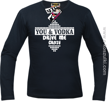 You & Vodka - longsleeve męski - czarny