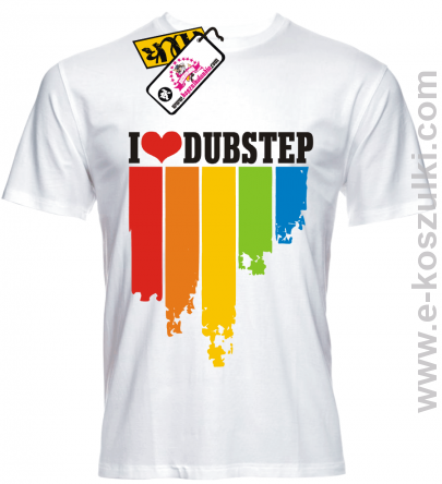 I love dubstep - koszulka męska
