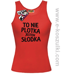 To nie plotka jestem słodka - top damski - czerwony