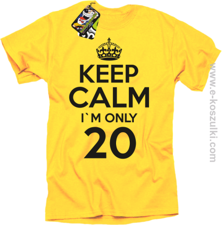 Keep Calm I'm only 20 - koszulka męska żółty