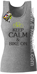 Keep Calm & Bike On - top damski melanż
