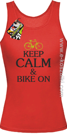 Keep Calm & Bike On - top damski