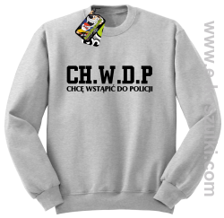 CHWDP Chcę wstąpić do Policji - bluza męska bez kaptura melanżowa