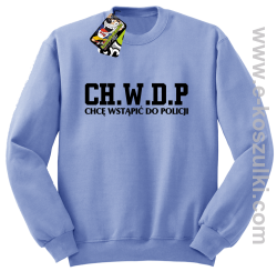 CHWDP Chcę wstąpić do Policji - bluza męska bez kaptura błękitna
