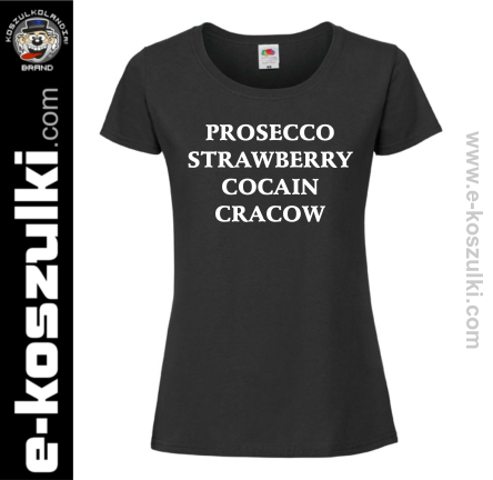PROSECCO STRAWBERRY COCAIN CRACOW - koszulka damska czarna