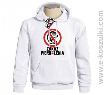 Zakaz pierd*lenia - bluza męska z kapturem - biały