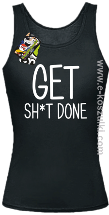 Get sh*t done - top damski czarny