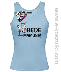 Będę Mamusią - top damski - niebieski