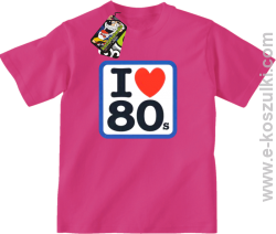 I love 80s - koszulka dziecięca fuchsia